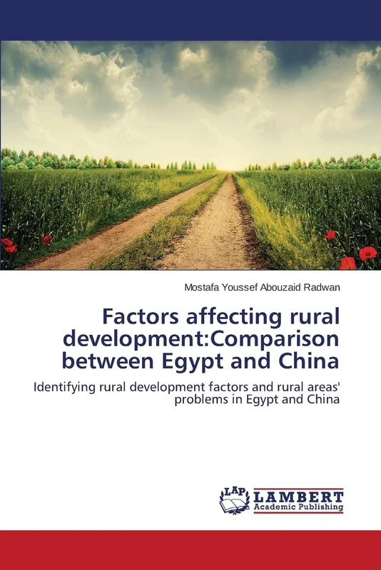 Factors affecting rural development:Comparison between Egypt and China: Identifying rural development factors and rural areas' problems in Egypt and China - Image 1