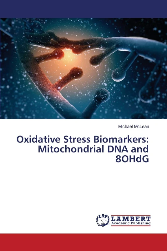 Oxidative Stress Biomarkers: Mitochondrial DNA and 8OHdG