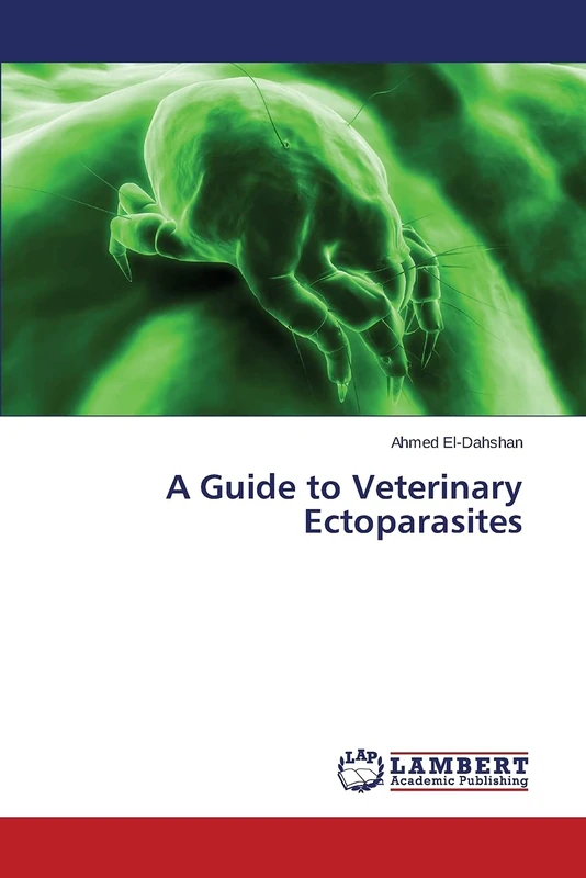 A Guide to Veterinary Ectoparasites