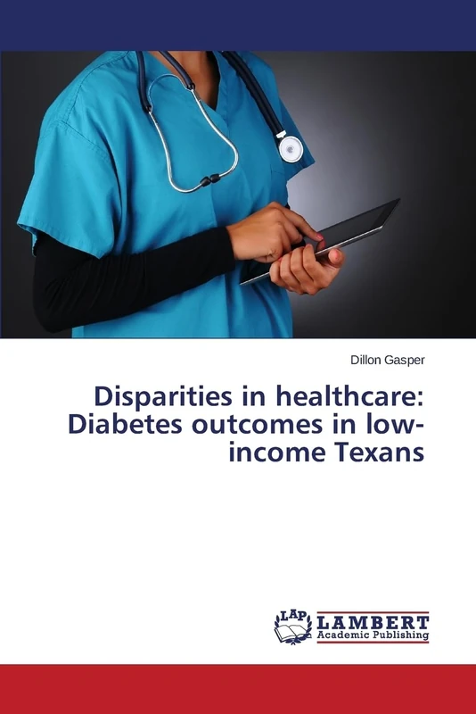 Disparities in healthcare: Diabetes outcomes in low-income Texans