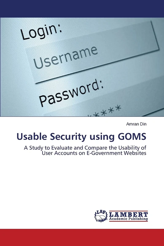 Usable Security using GOMS: A Study to Evaluate and Compare the Usability of User Accounts on E-Government Websites