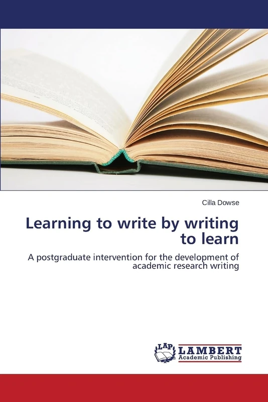 Learning to write by writing to learn: A postgraduate intervention for the development of academic research writing