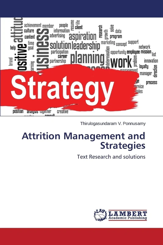 Attrition Management and Strategies: Text Research and solutions