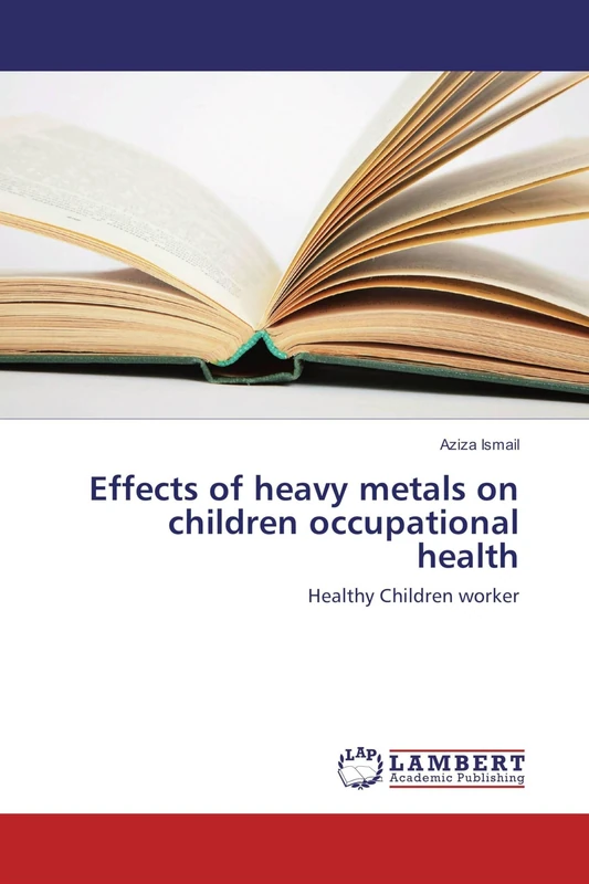 Effects of heavy metals on children occupational health: Healthy Children worker - Image 1