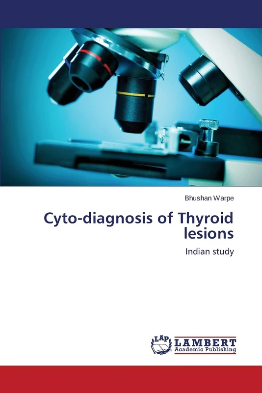 Cyto-diagnosis of Thyroid lesions: Indian study