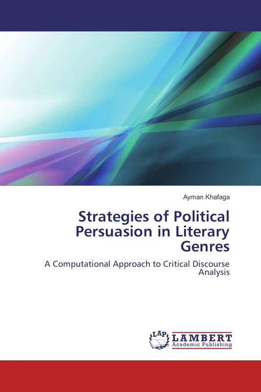 Strategies of Political Persuasion in Literary Genres: A Computational Approach to Critical Discourse Analysis - Image 1