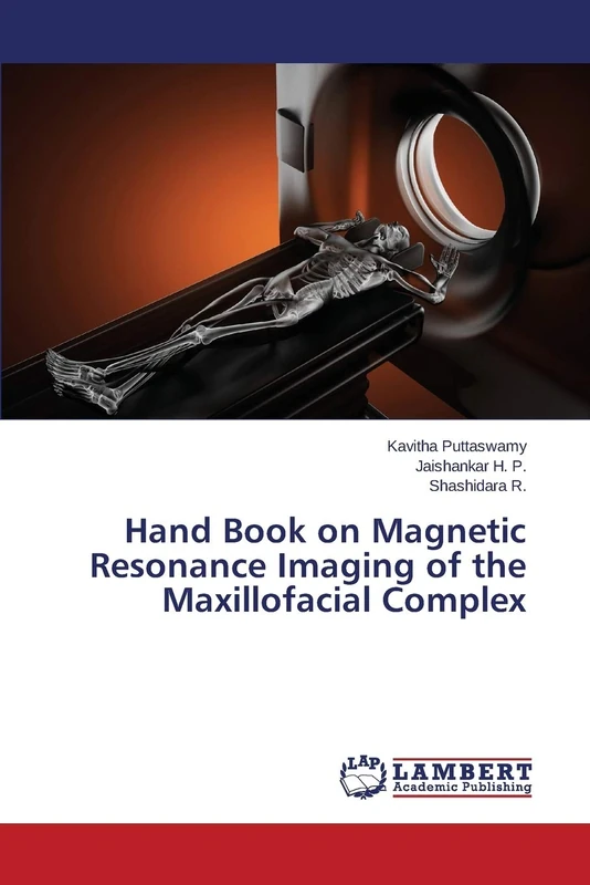 Hand Book on Magnetic Resonance Imaging of the Maxillofacial Complex