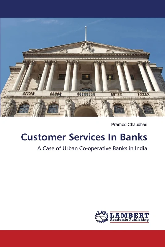 Customer Services In Banks: A Case of Urban Co-operative Banks in India