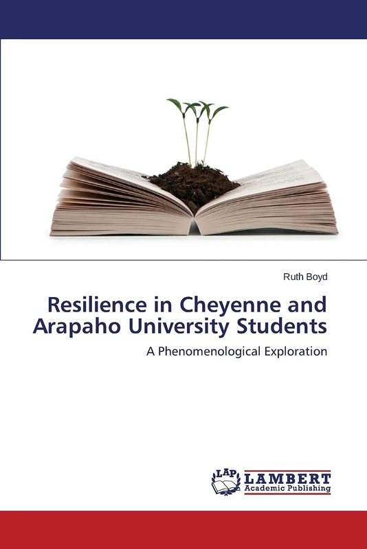 Resilience in Cheyenne and Arapaho University Students: A Phenomenological Exploration