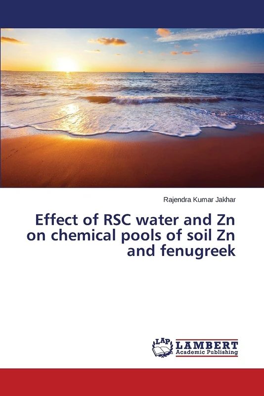 Effect of RSC water and Zn on chemical pools of soil Zn and fenugreek