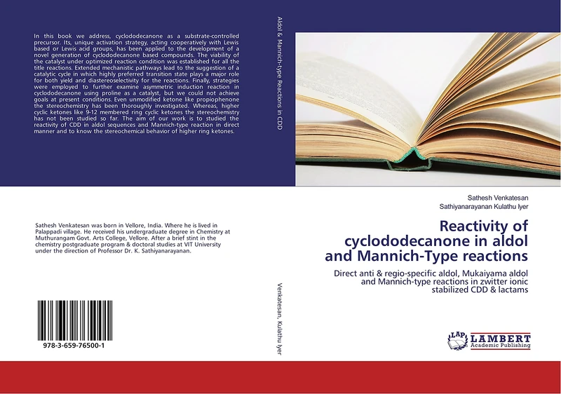 Reactivity of cyclododecanone in aldol and Mannich-Type reactions: Direct anti & regio-specific aldol, Mukaiyama aldol and Mannich-type reactions in zwitter ionic stabilized CDD & lactams