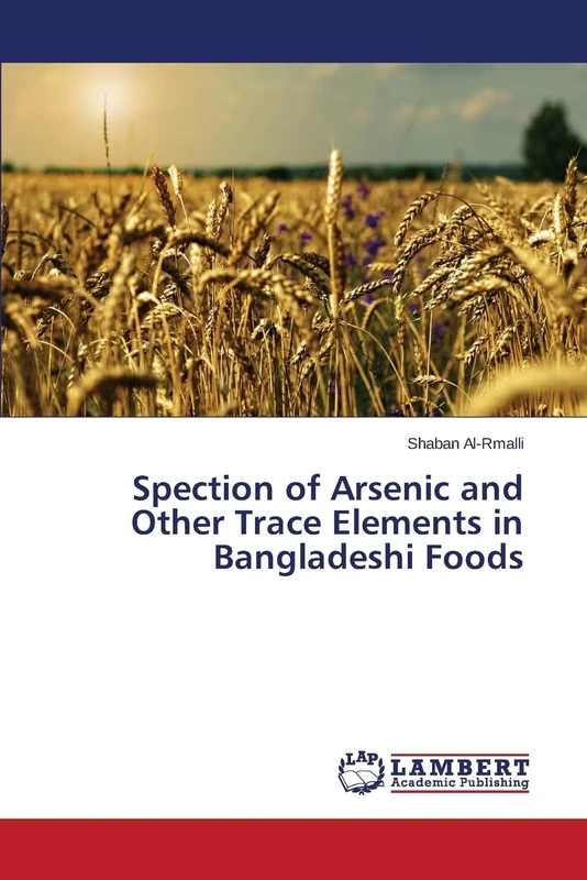 Spection of Arsenic and Other Trace Elements in Bangladeshi Foods - Image 1