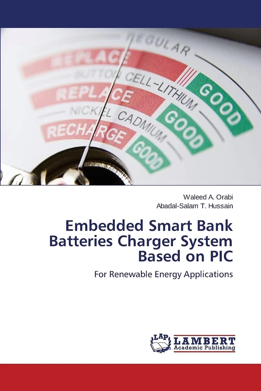Embedded Smart Bank Batteries Charger System Based on PIC: For Renewable Energy Applications - Image 1