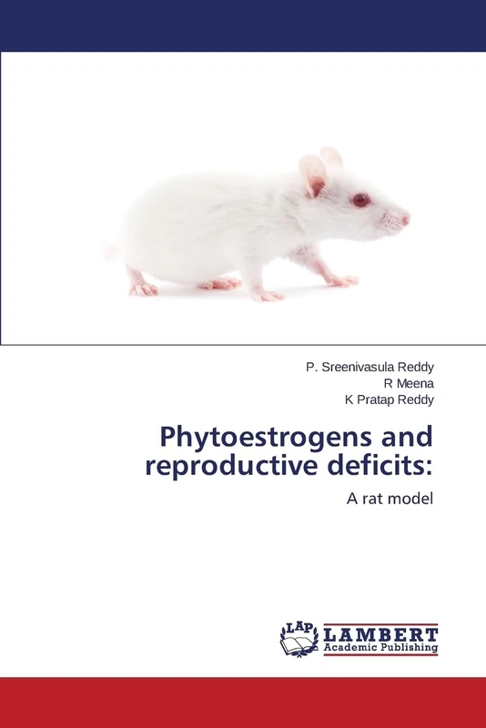 Phytoestrogens and reproductive deficits:: A rat model