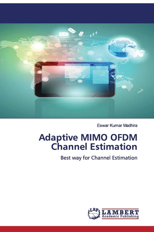 Adaptive MIMO OFDM Channel Estimation: Best way for Channel Estimation