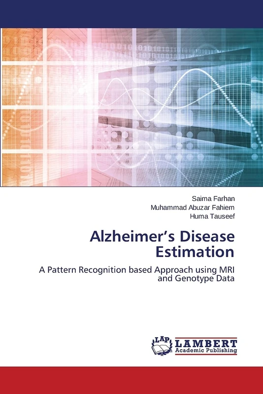 Alzheimer’s Disease Estimation: A Pattern Recognition based Approach using MRI and Genotype Data