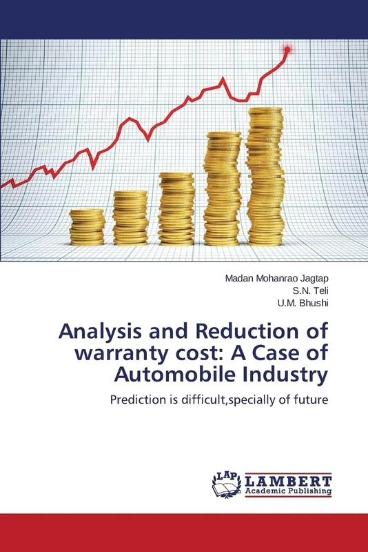 Analysis and Reduction of warranty cost: A Case of Automobile Industry: Prediction is difficult,specially of future - Image 1
