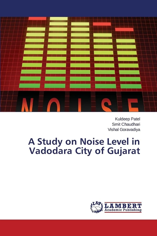 A Study on Noise Level in Vadodara City of Gujarat