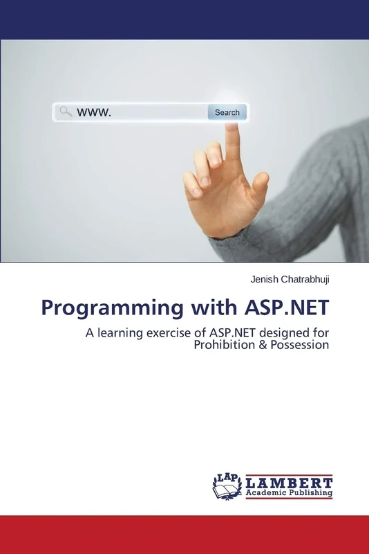 Programming with ASP.NET: A learning exercise of ASP.NET designed for Prohibition & Possession