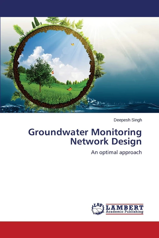 Groundwater Monitoring Network Design: An optimal approach