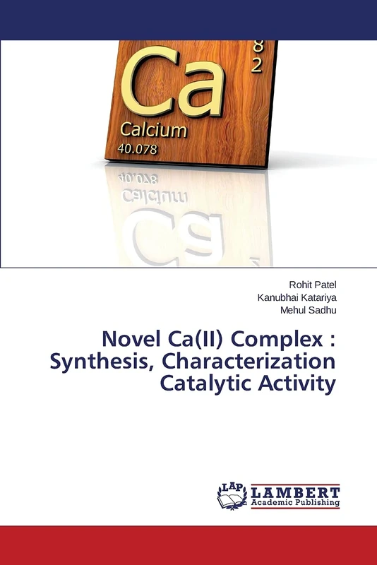 Novel Ca(II) Complex : Synthesis, Characterization Catalytic Activity