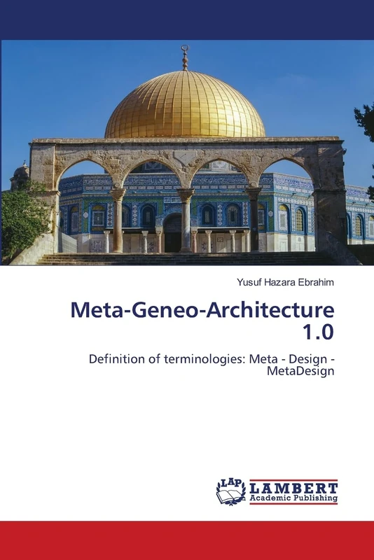 Meta-Geneo-Architecture 1.0: Definition of terminologies: Meta - Design - MetaDesign - Image 1