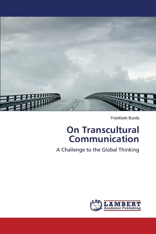On Transcultural Communication: A Challenge to the Global Thinking