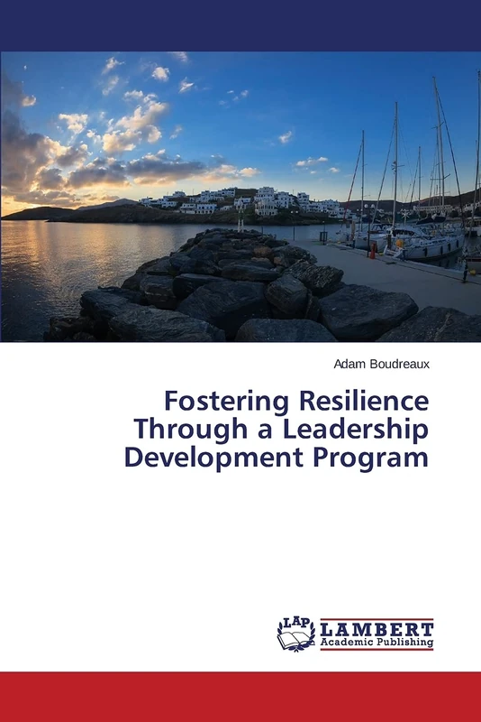 Fostering Resilience Through a Leadership Development Program