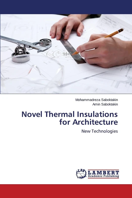 Novel Thermal Insulations for Architecture: New Technologies