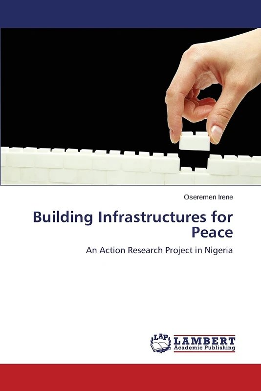 Building Infrastructures for Peace: An Action Research Project in Nigeria
