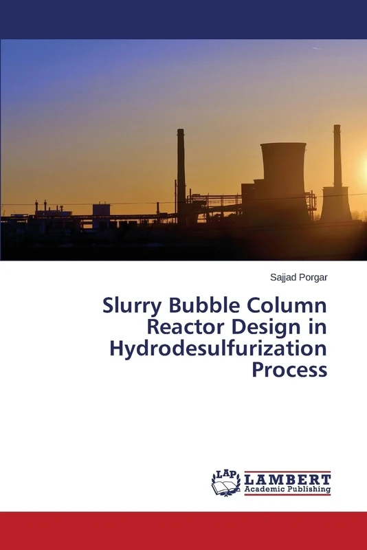 Slurry Bubble Column Reactor Design in Hydrodesulfurization Process