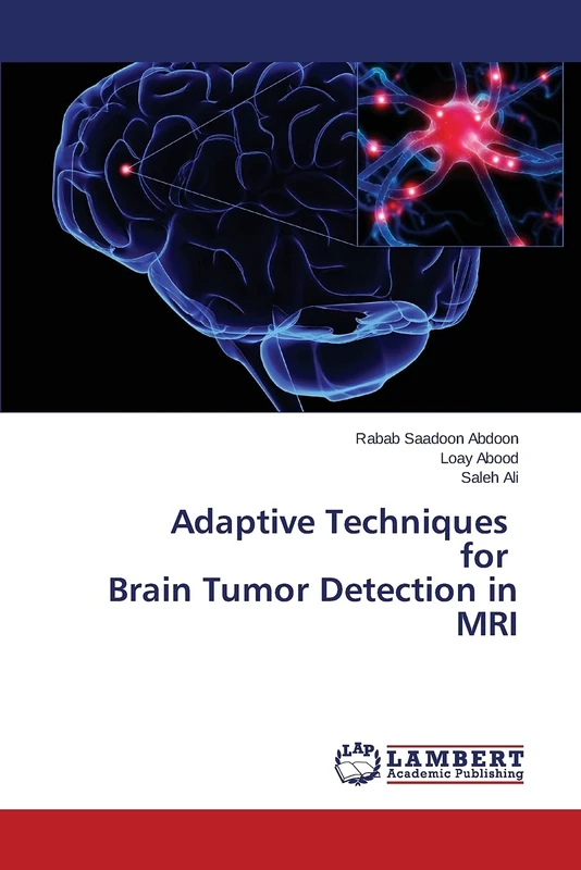 Adaptive Techniques for Brain Tumor Detection in MRI