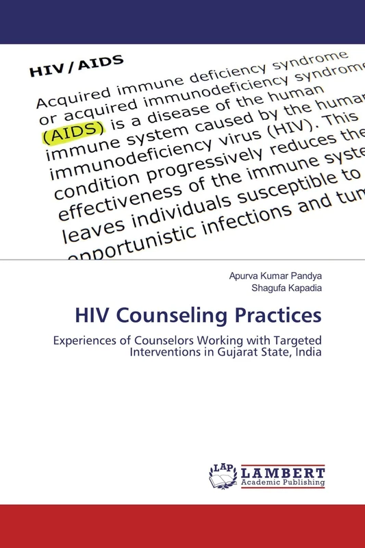 HIV Counseling Practices: Experiences of Counselors Working with Targeted Interventions in Gujarat State, India