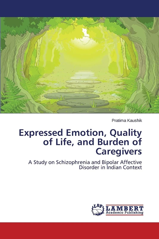 Expressed Emotion, Quality of Life, and Burden of Caregivers: A Study on Schizophrenia and Bipolar Affective Disorder in Indian Context