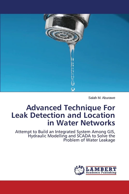 Advanced Technique For Leak Detection and Location in Water Networks: Attempt to Build an Integrated System Among GIS, Hydraulic Modelling and SCADA to Solve the Problem of Water Leakage