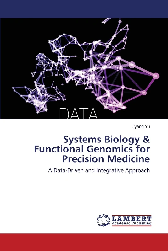 Systems Biology & Functional Genomics for Precision Medicine: A Data-Driven and Integrative Approach