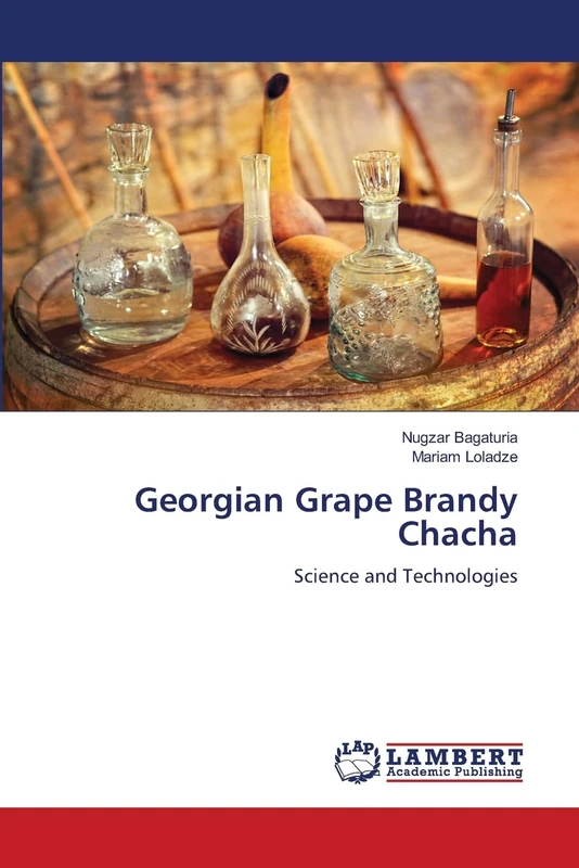Georgian Grape Brandy Chacha: Science and Technologies - Image 1