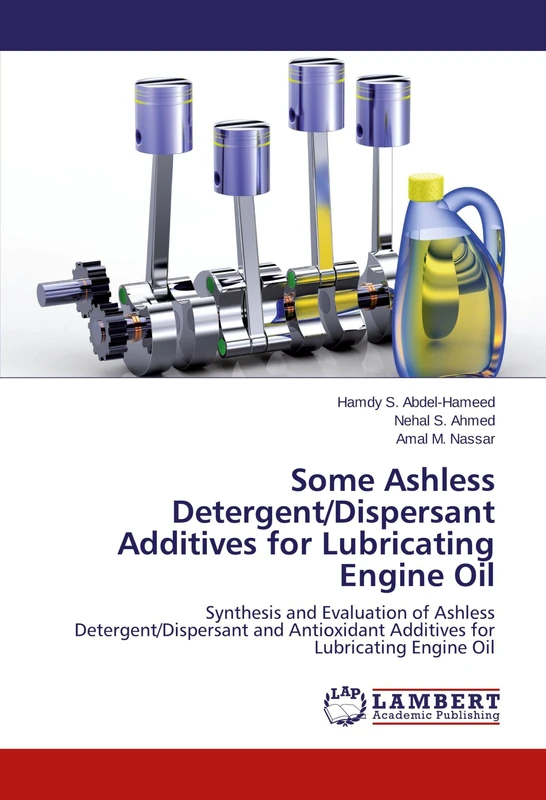 Some Ashless Detergent/Dispersant Additives for Lubricating Engine Oil: Synthesis and Evaluation of Ashless Detergent/Dispersant and Antioxidant Additives for Lubricating Engine Oil - Image 1