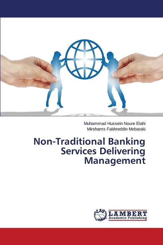 Non-Traditional Banking Services Delivering Management