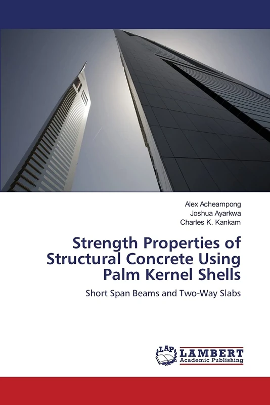 Strength Properties of Structural Concrete Using Palm Kernel Shells: Short Span Beams and Two-Way Slabs