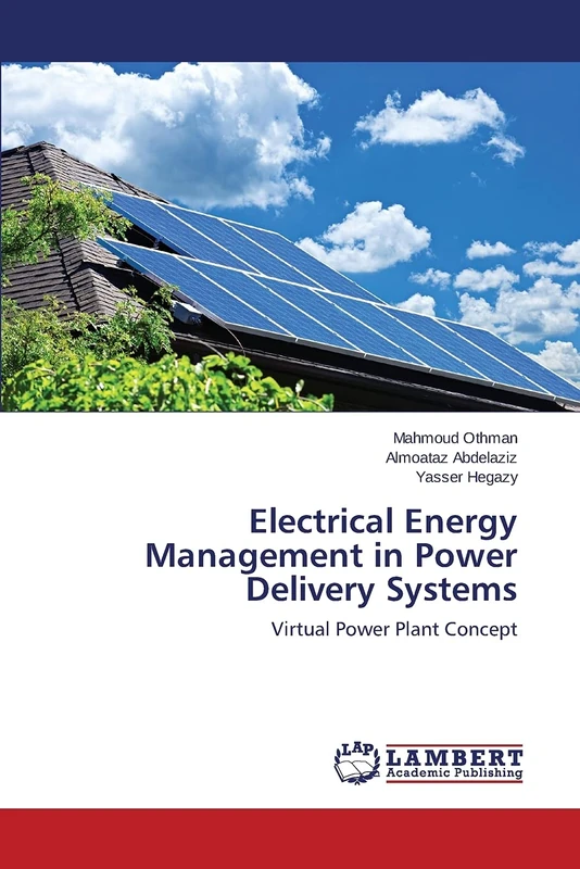 Electrical Energy Management in Power Delivery Systems: Virtual Power Plant Concept