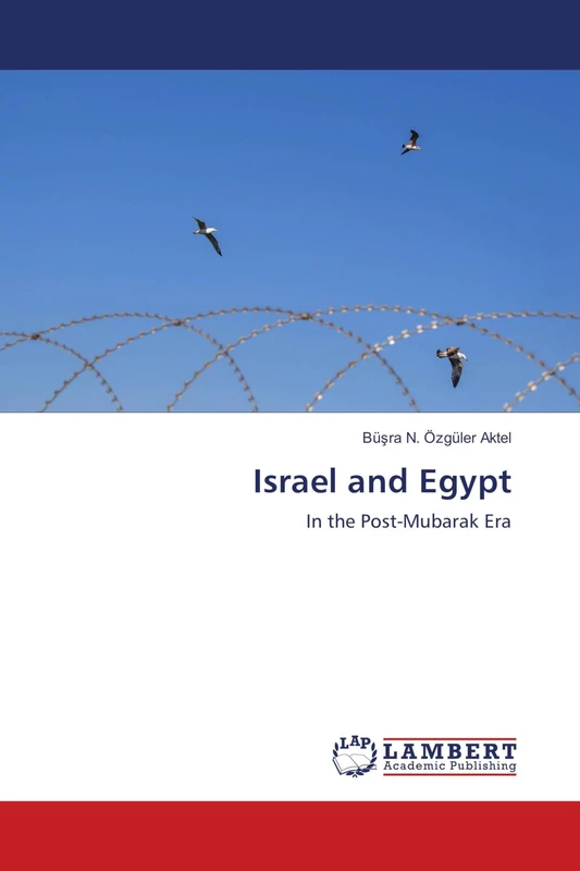 Israel and Egypt: In the Post-Mubarak Era