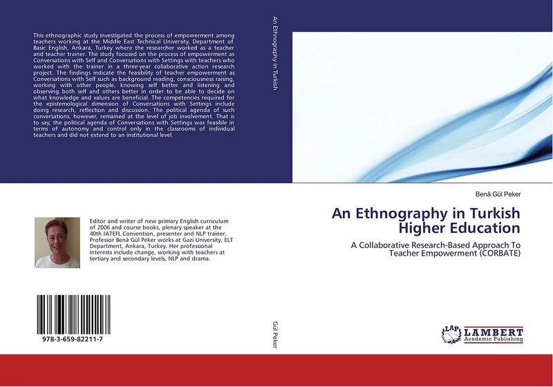 An Ethnography in Turkish Higher Education: A Collaborative Research-Based Approach To Teacher Empowerment (CORBATE)