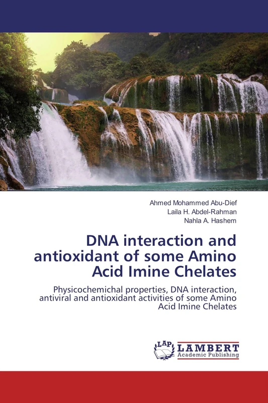 DNA interaction and antioxidant of some Amino Acid Imine Chelates: Physicochemichal properties, DNA interaction, antiviral and antioxidant activities of some Amino Acid Imine Chelates