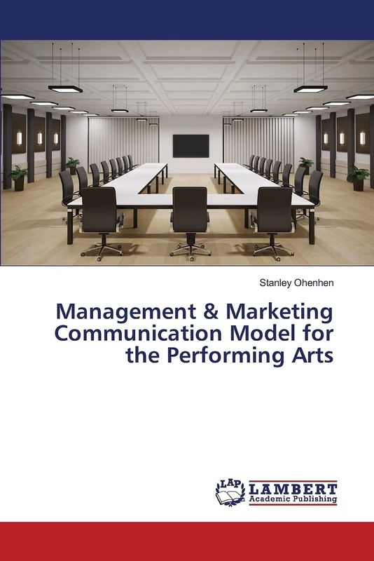 Management & Marketing Communication Model for the Performing Arts