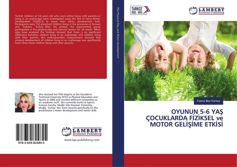 OYUNUN 5-6 YAŞ ÇOCUKLARDA FİZİKSEL ve MOTOR GELİŞİME ETKİSİ