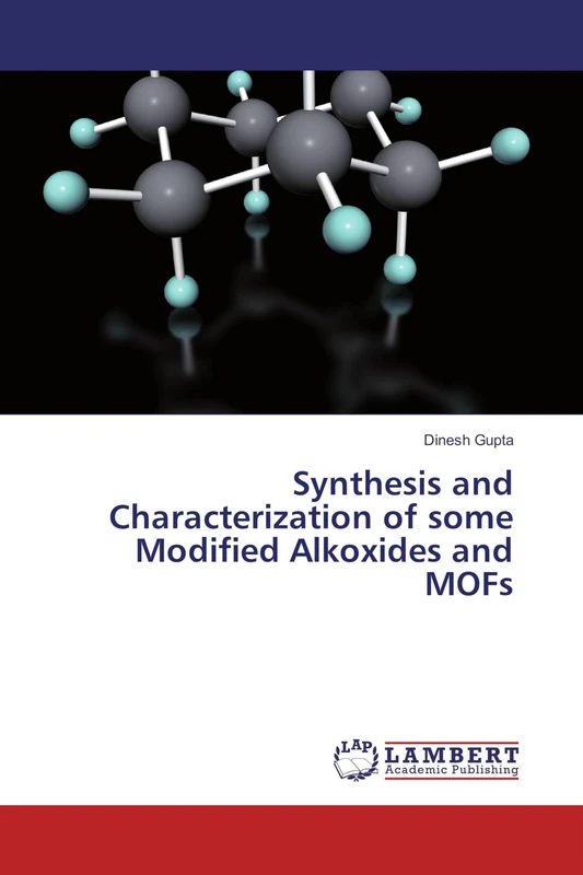Synthesis and Characterization of some Modified Alkoxides and MOFs - Image 1