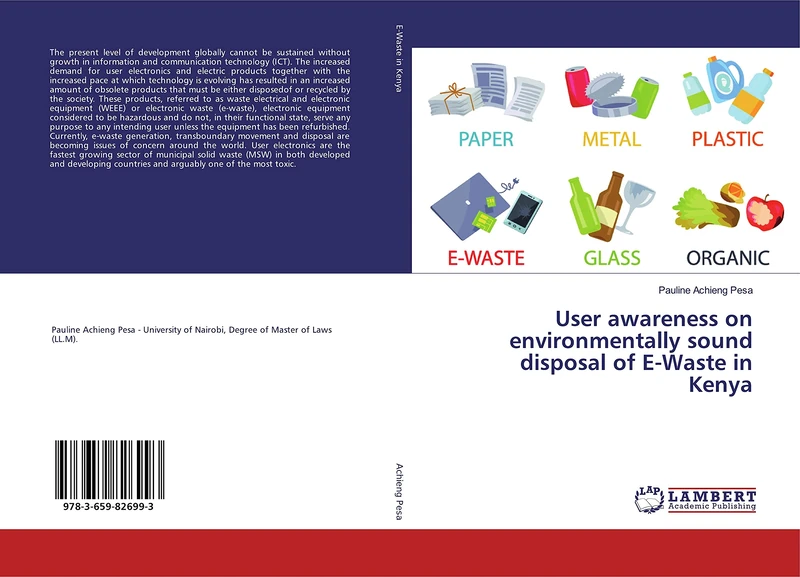User awareness on environmentally sound disposal of E-Waste in Kenya