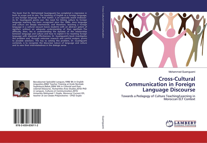 Cross-Cultural Communication in Foreign Language Discourse: Towards a Pedagogy of Culture Teaching/Learning in Moroccan ELT Context