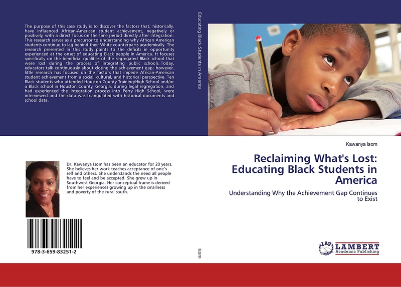 Reclaiming What's Lost: Educating Black Students in America: Understanding Why the Achievement Gap Continues to Exist - Image 1